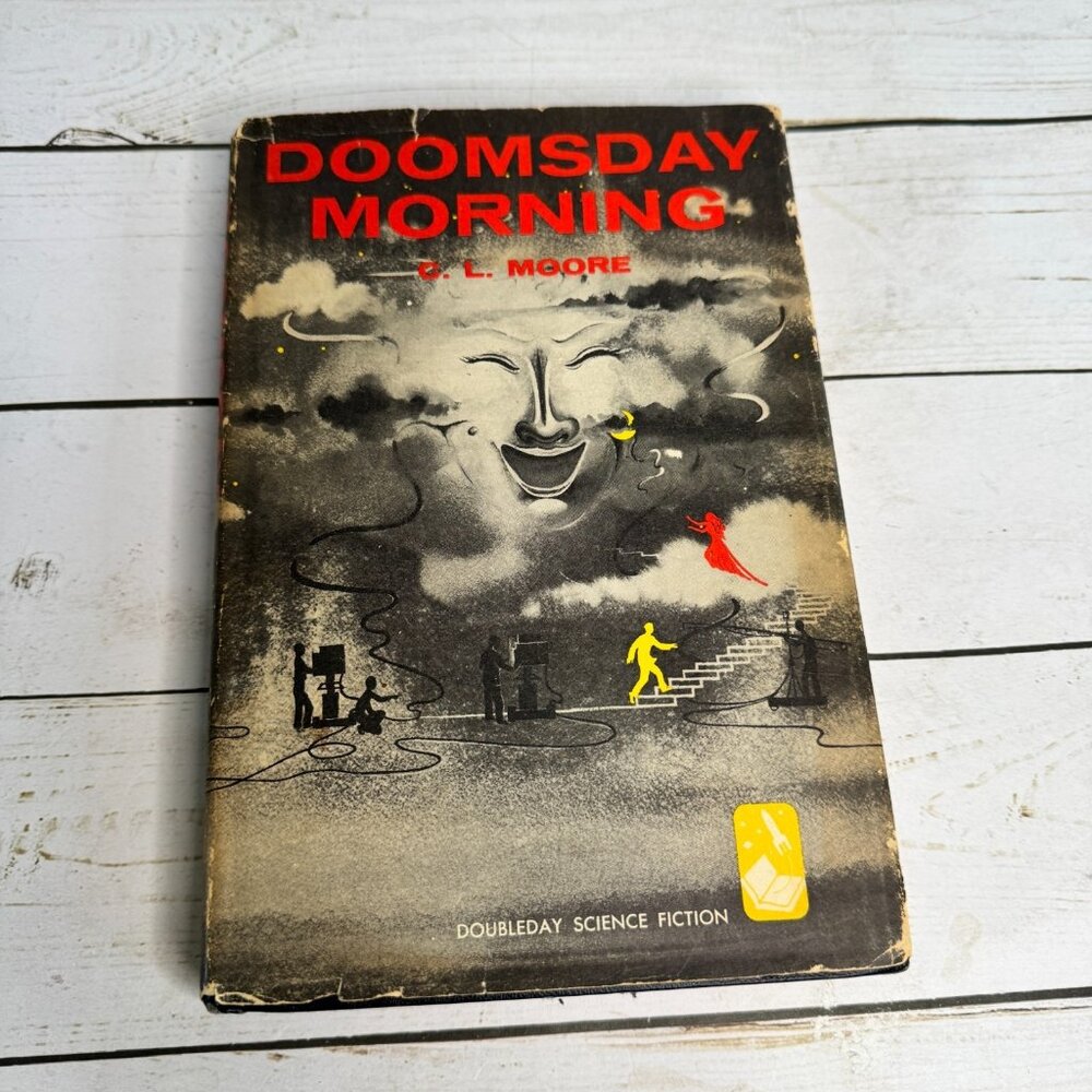 Doomsday Morning by C.L.‎ Moore 1957 Book Club Edition Science Fiction Hardcover